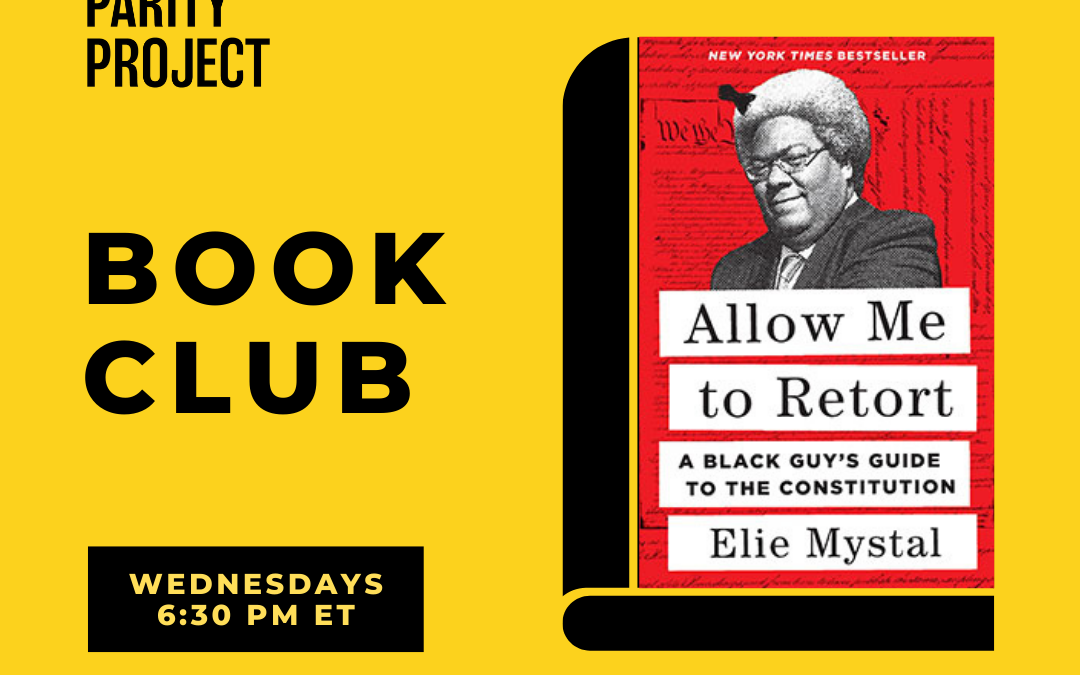 PPP Book Club: Allow Me to Retort by Elie Mystal
