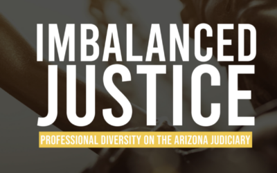 REPORT: Imbalanced Justice in Arizona